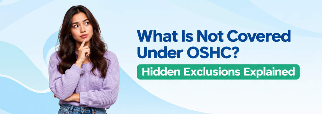 What Is Not Covered Under OSHC? Hidden Exclusions Explained